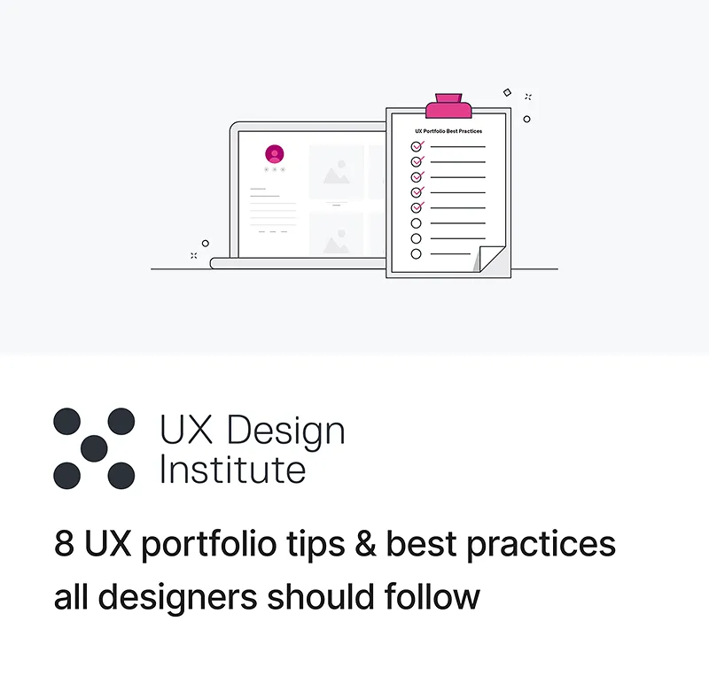 Link til artikkel UX Design Institure: 8 UX portfolio tips